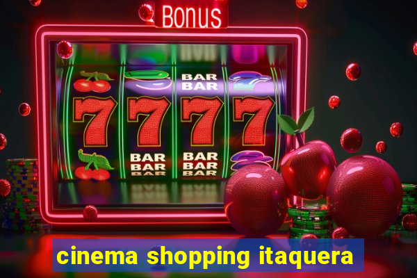 cinema shopping itaquera